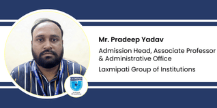 Laxmipati Group of Institutions, Admission Head, Associate Professor & Administrative Office: Mr. Pradeep Yadav Interview